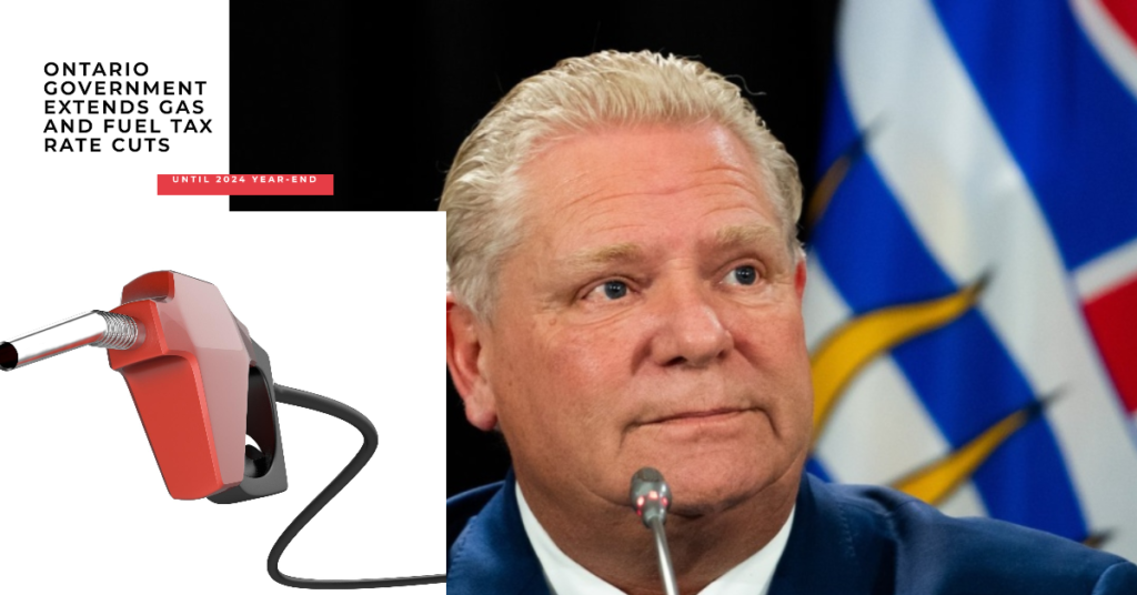 Ontario Government to Extend Gas and Fuel Tax Rate Cuts