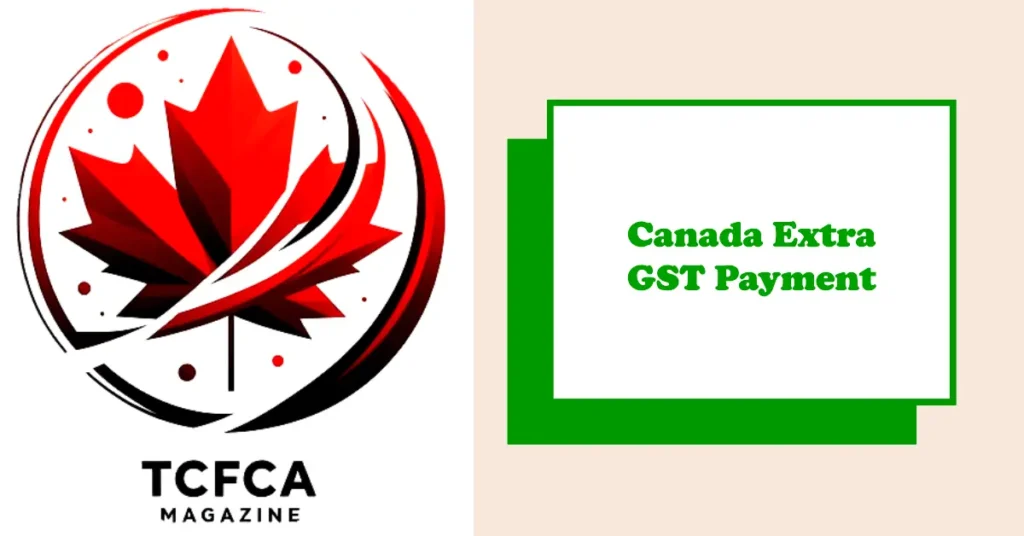 Canada Extra GST Payment