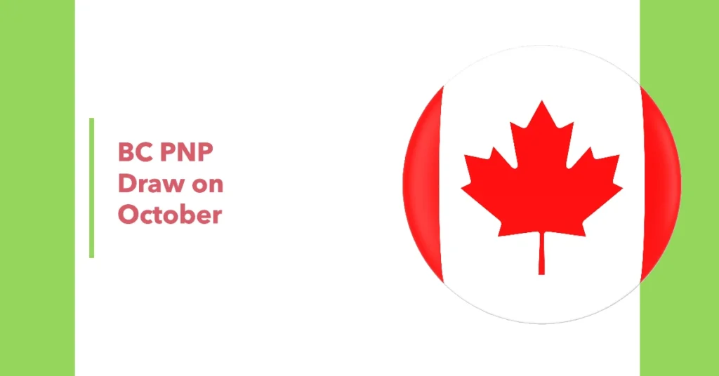 Latest BC PNP Draw 2024: 173 Invitations Issued for Permanent Residency October 8, 2024