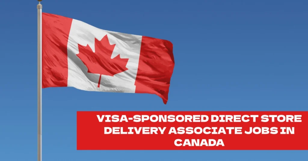 Visa-Sponsored Direct Store Delivery Associate Jobs in Canada - Earn CAD 11 per Hour