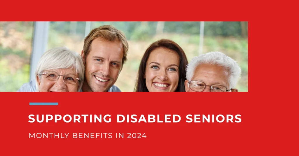 $1,870 Monthly Benefit for Disabled Seniors 2024