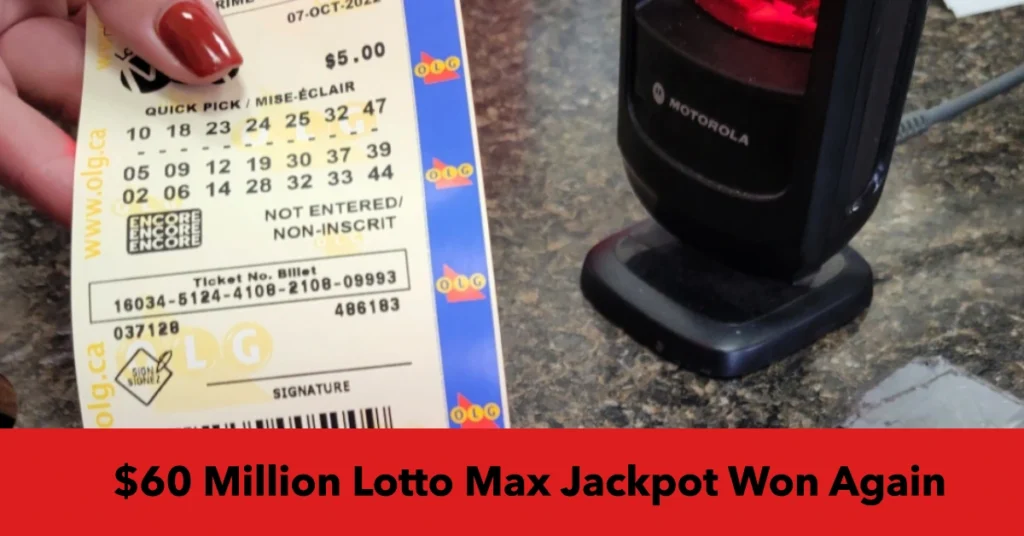 $60 Million Lotto Max Jackpot Won Again in Ontario City Within Two Months