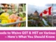 Canada to Waive GST & HST on Various Items — Here's What You Should Know