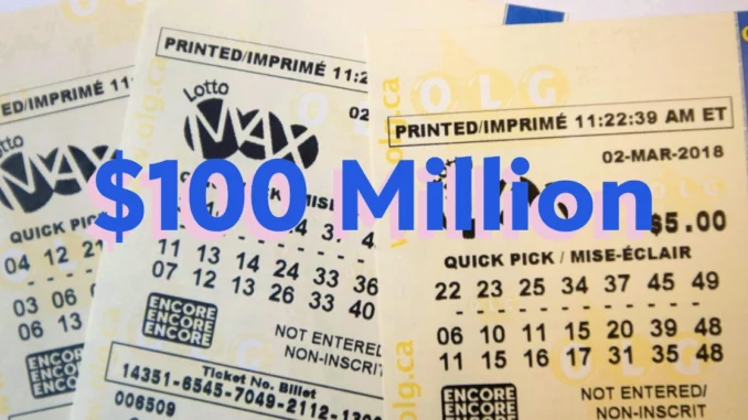 $100 Million Jackpot Awaits After No Winner in Tuesday's Lotto Max Draw