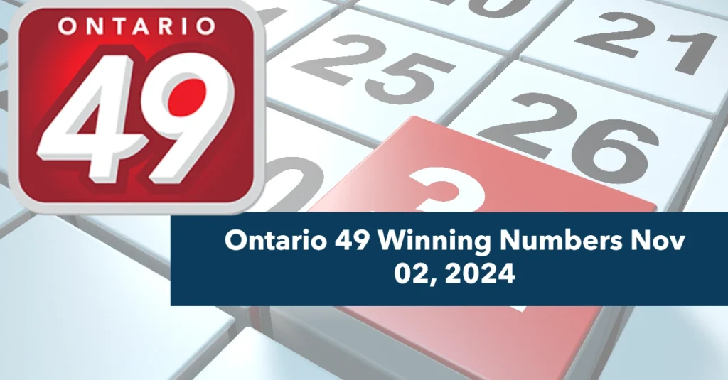 Ontario 49 Winning Numbers Nov 02, 2024